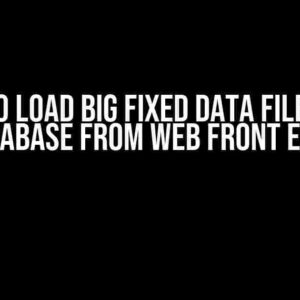 How to Load Big Fixed Data Files into Supabase from Web Front End?