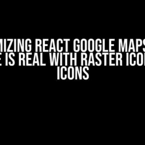 Optimizing React Google Maps: The Struggle is Real with Raster Icons vs SVG Icons