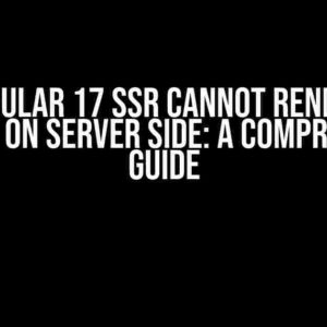 Why Angular 17 SSR Cannot Render Data from API on Server Side: A Comprehensive Guide